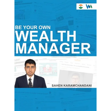 Be Your Own Wealth Manager - Financial Literacy