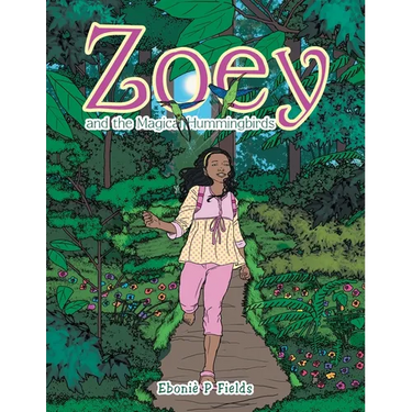 Zoey and the Magical Hummingbirds