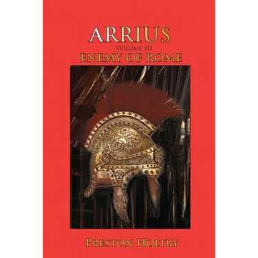 Arrius: Volume III Enemy of Rome