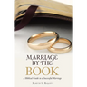 Marriage by the Book: A Biblical Guide to a Successful Marriage