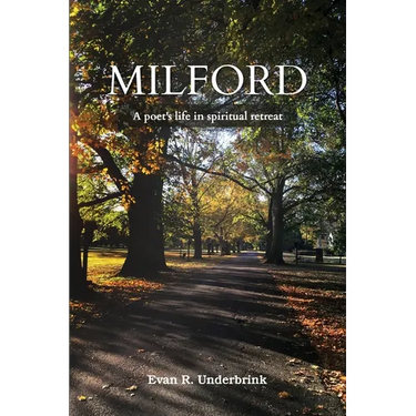 Milford: A poet's life in spiritual retreat