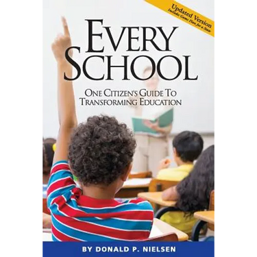 Every School: One Citizen's Guide to Transforming Education