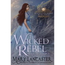 The Wicked Rebel