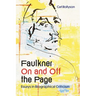 Faulkner on and Off the Page: Essays in Biographical Criticism