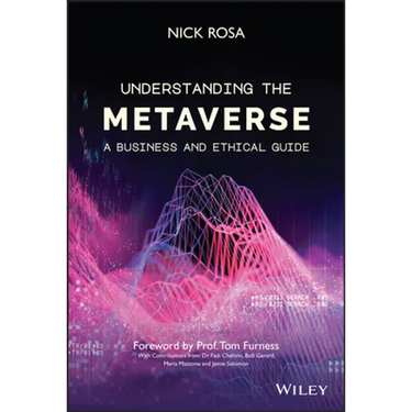 Understanding the Metaverse: A Business and Ethical Guide