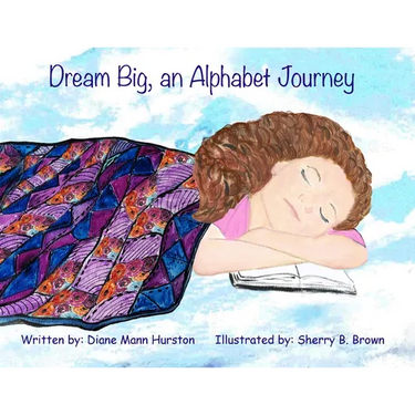 Dream Big, an Alphabet Journey