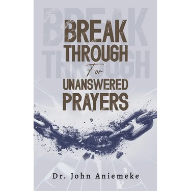 Breakthrough For Unanswered Prayers