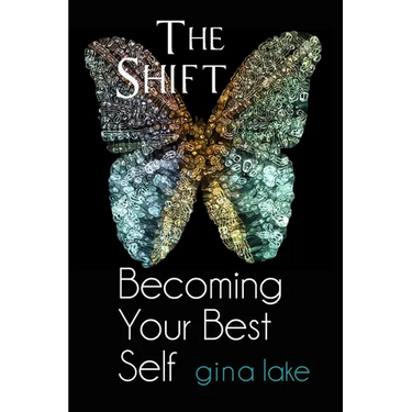 The Shift: Becoming Your Best Self