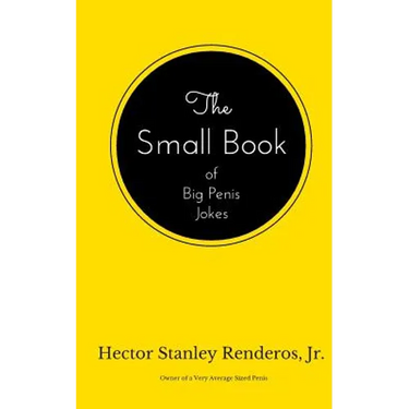 The Small Book of Big Penis Jokes