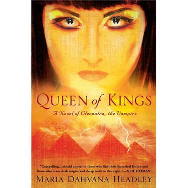 Queen of Kings: A Novel of Cleopatra, the Vampire