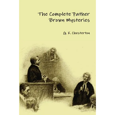 The Complete Father Brown Mysteries