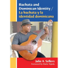 Bachata and Dominican Identity / La bachata y la identidad dominicana