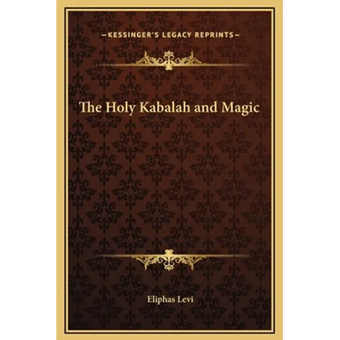 The Holy Kabalah and Magic