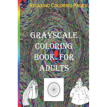 Grayscale coloring book for Adults