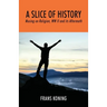 A Slice of History: Musing on Religion, WW II and Its Aftermath