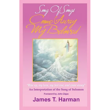 Song of Songs - Come Away My Beloved