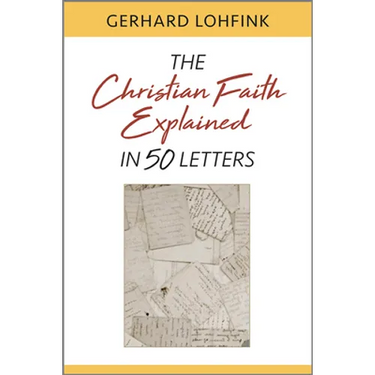 Christian Faith Explained in 50 Letters
