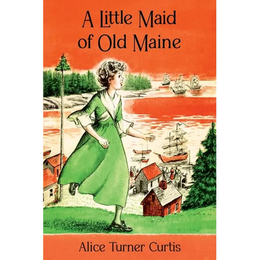 A Little Maid of Old Maine
