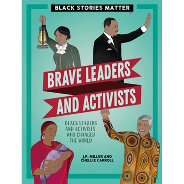 Brave Leaders and Activists