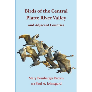 Birds of the Central Platte River Valley and Adjacent Counties