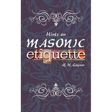 Hints on Masonic Etiquette