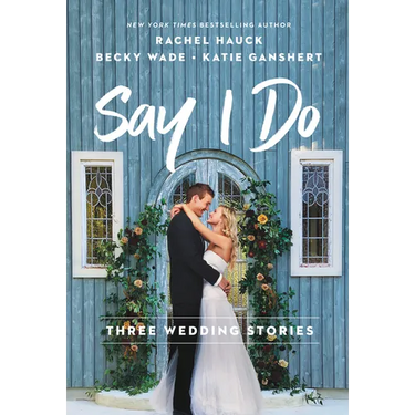 Say I Do: Three Wedding Stories