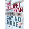 Say No More: A Jane Ryland Novel