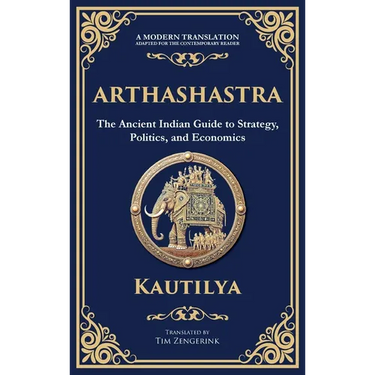 Arthashastra: The Ancient Indian Guide to Strategy, Politics, and Economics (Deluxe Hardbound Edition)