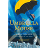 The Umbrella Mouse