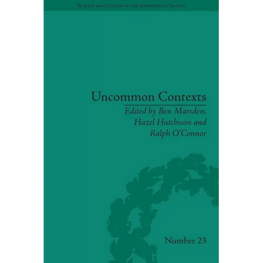 Uncommon Contexts: Encounters Between Science and Literature, 1800-1914