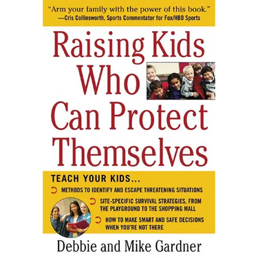 Raising Kids Who Can Protect Themselves