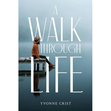 A Walk Through Life