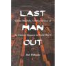 Last Man Out: Glenn McDole, USMC, Survivor of the Palawan Massacre in World War II