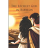 The Richest Girl in Babylon