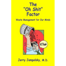The "Oh Shit" Factor: Waste Management for Our Minds