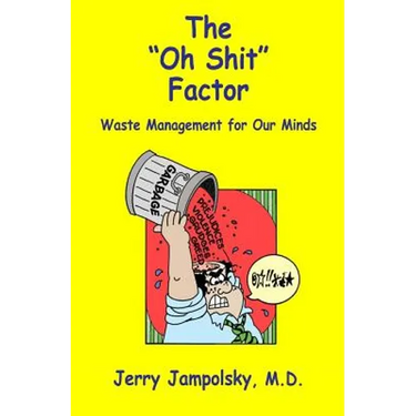 The "Oh Shit" Factor: Waste Management for Our Minds