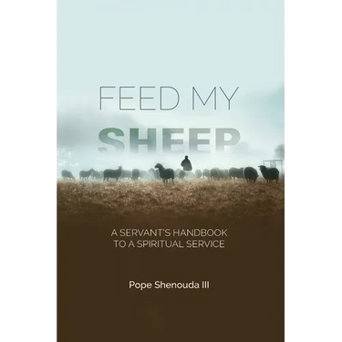 Feed My Sheep - A Servant's Handbook to a spiritual Service