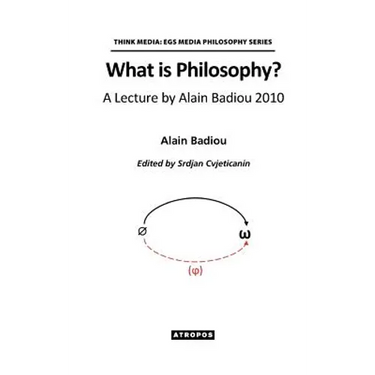 What is Philosophy? A Lecture by Alain Badiou 2010