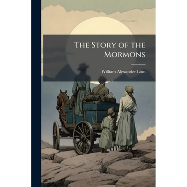 The Story of the Mormons