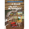 A Brush with Danger