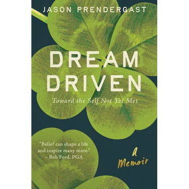 Dream Driven: Toward the Self Not Yet Met