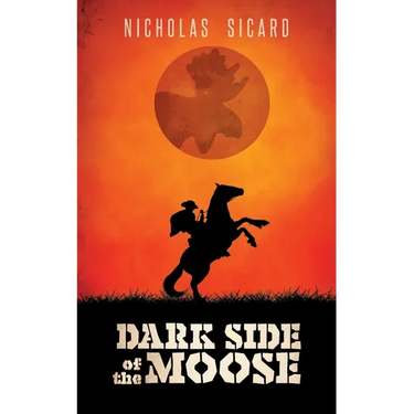 Dark Side of the Moose