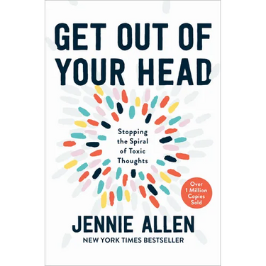 Get Out of Your Head: Stopping the Spiral of Toxic Thoughts