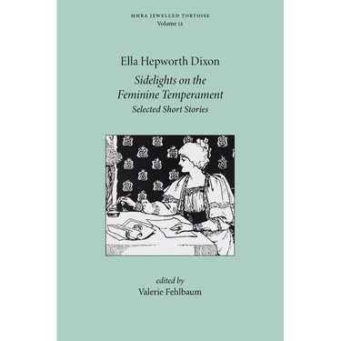Sidelights on the Feminine Temperament: Selected Short Stories