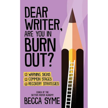 Dear Writer, Are You In Burnout?