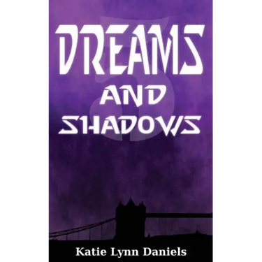 Dreams and Shadows