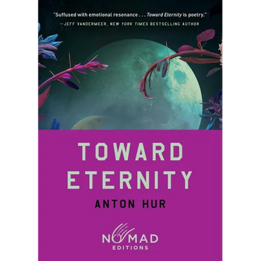 Toward Eternity (Nomad Edition)