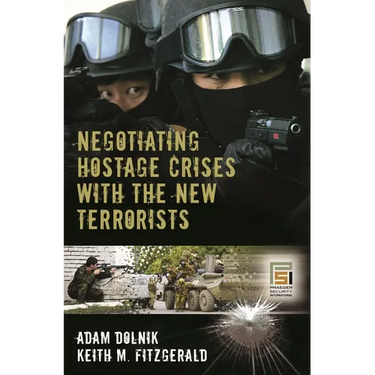 Negotiating Hostage Crises with the New Terrorists