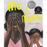 Me & Mama