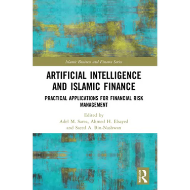 Artificial Intelligence and Islamic Finance: Practical Applications for Financial Risk Management
